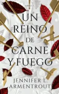 Un Reino de Carne y Fuego (Libro 2)