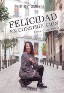 Felicidad en Construcción. Creer, Crear, Crecer