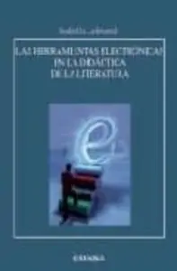 Las Herramientas Electronicas en la Didactica de la Literatura