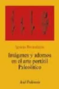 Imagenes y Adornos en el Arte Portatil Paleolitico