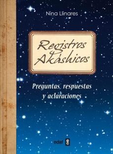 Registros Akashicos: Preguntas, Respuestas y Aclaraciones