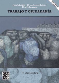 Trabajo y Ciudadanía 6° Año (2Da Edición)